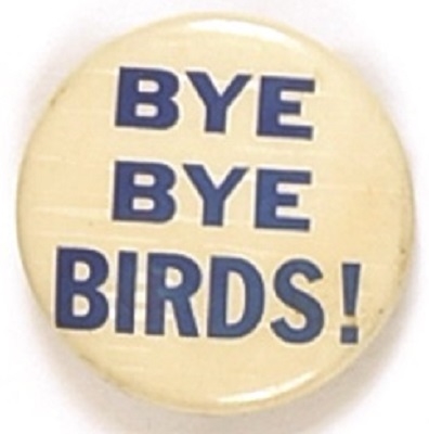 Bye Bye Birds! Anti LBJ Celluloid
