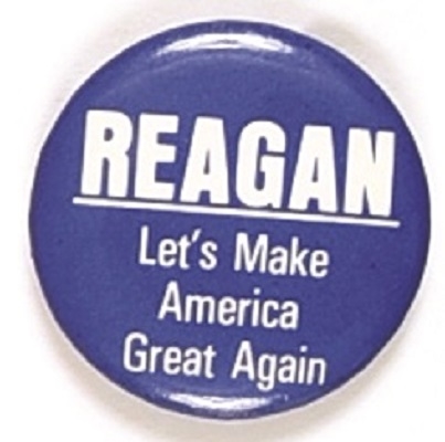 Reagan Lets Make America Great Again