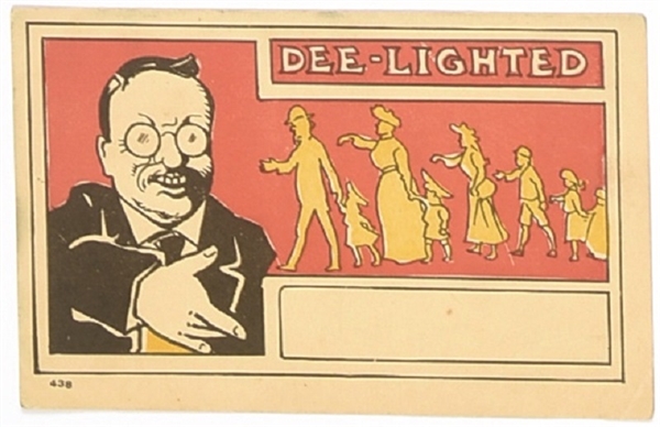 Theodore Roosevelt Dee-Lighted Postcard