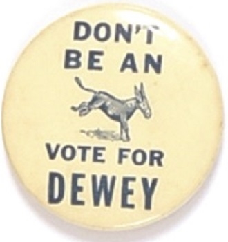 Dont Be an Ass, Vote for Dewey