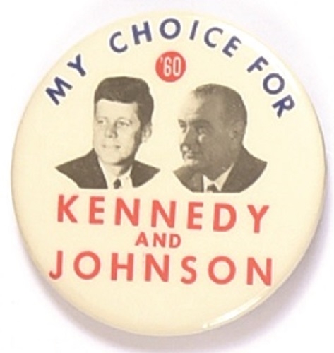 Kennedy, Johnson My Choice for 60 Jugate