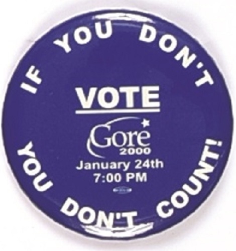 Gore If You Dont Vote You Dont Count