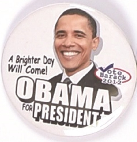 Obama a Brighter Day Will Come