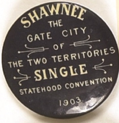 Oklahoma, 1903 Shawnee Single Statehood Convention Pin