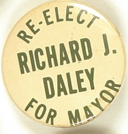 Re-Elect Richard J. Daley for Mayor of Chicago