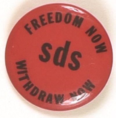 SDS Vietnam War Freedom Now, Withdraw Now