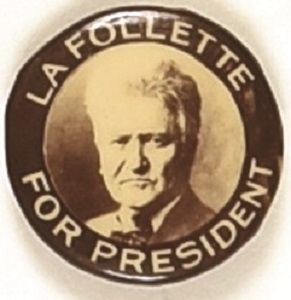 LaFollette for President Sepia Celluloid