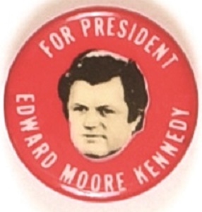 Edward Moore Kennedy for President