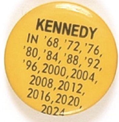 Kennedy in 68, 72, 76, 80 ...