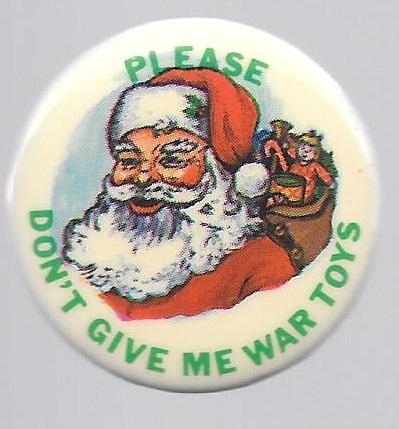 Santa Please Dont Give Me War Toys 