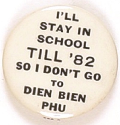 Stay in School Till 82 So I Dont Go to Dien Bien Phu