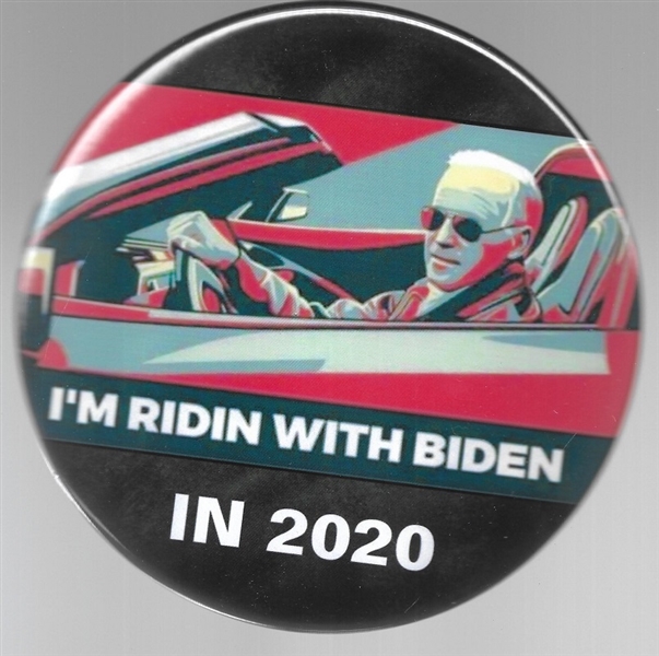 I’m Ridin’ With Biden 6 Inch Celluloid