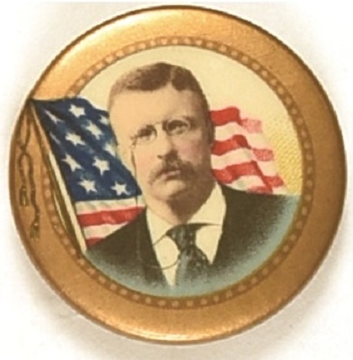 Theodore Roosevelt Flag, Gold Border Celluloid