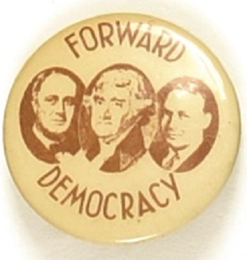 Franklin Roosevelt, Jefferson, Earle Forward Democracy