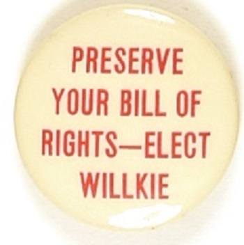 Willkie Preserve Your Bill of Rights