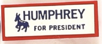 Humphrey for President Plastic Badge