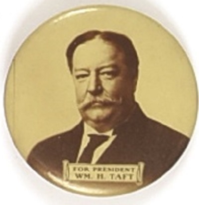 Taft for President 1 3/4 Inch Celluloid