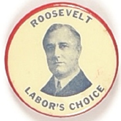 Franklin Roosevelt Labors Choice