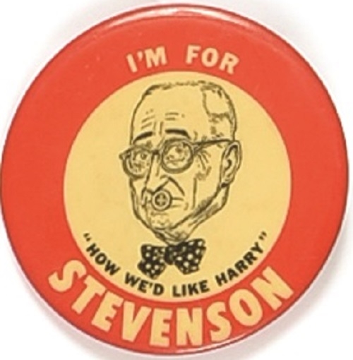 Im for Stevenson, Truman With Buttoned Lip