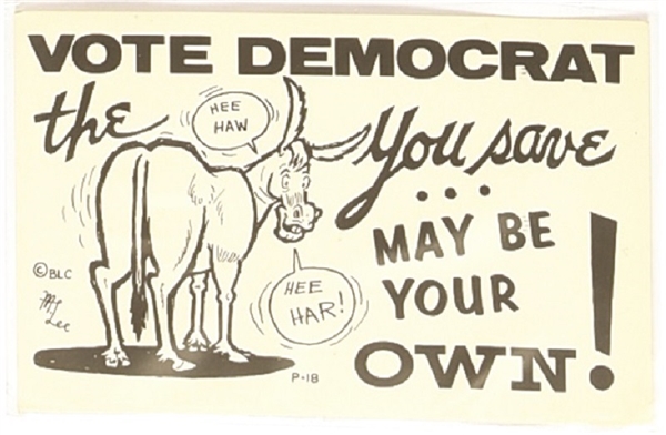 LBJ Vote Democrat the Ass You Save May Be Your Own Postcard