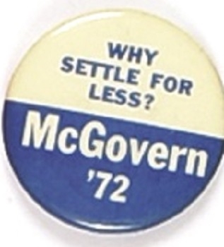 McGovern Why Settle for Less?
