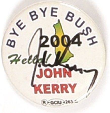 Bye Bye Bush Signed by John Kerry