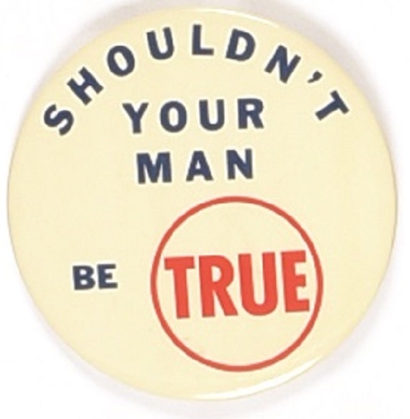 Shouldnt Your Man be True