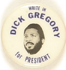 Write in Dick Gregory for President