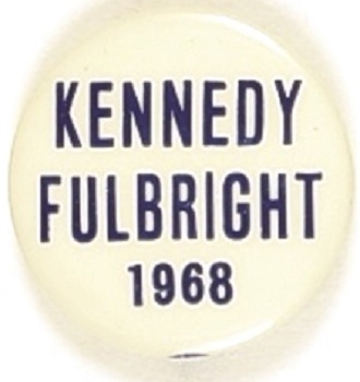 Kennedy and Fulbright in 68 Tall Letters