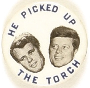 John, Robert Kennedy He Picked Up the Torch