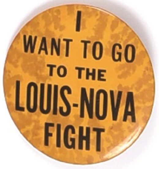 I Want to go to the Louis-Nova Fight