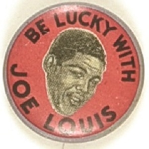 Be Lucky With Joe Louis 