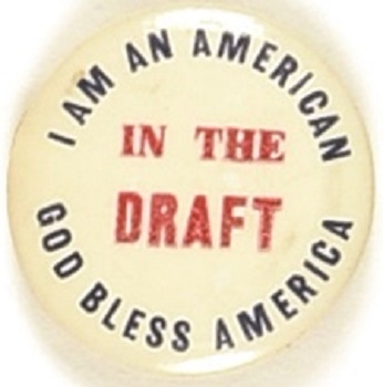 World War II I am an American in the Draft