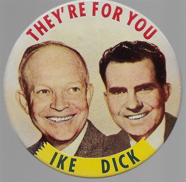 Ike and Dick Theyre For You Large Size Litho 