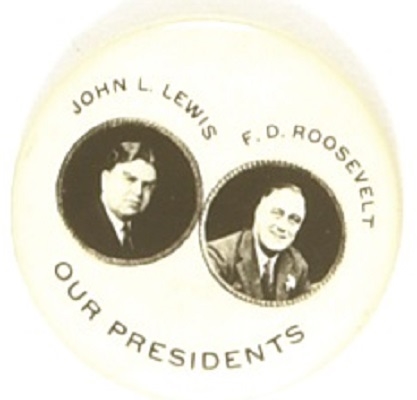 Franklin Roosevelt, John L. Lewis Our Presidents