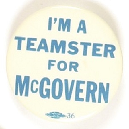 I’m a Teamster for McGovern