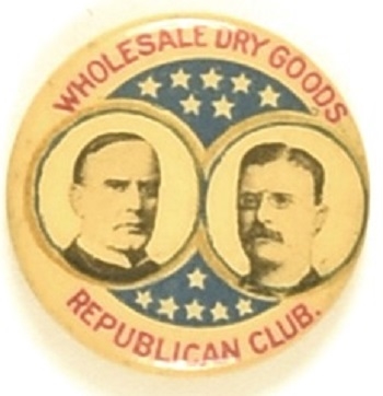 McKinley, Roosevelt Wholesale Dry Goods Jugate