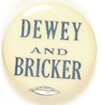 Dewey and Bricker 1 Inch Celluloid