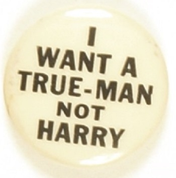 Dewey I Want a True-Man Not Harry