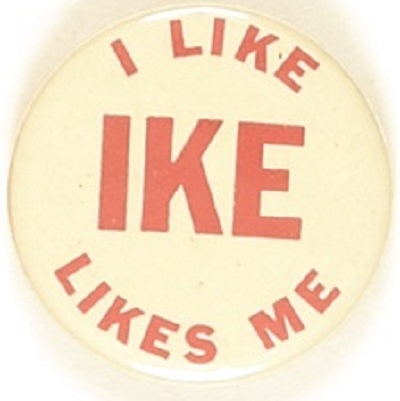 I Like Ike Likes Me