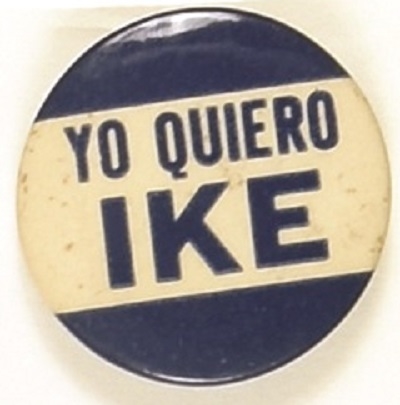 You Quiero Ike, Eisenhower Spanish Language Pin