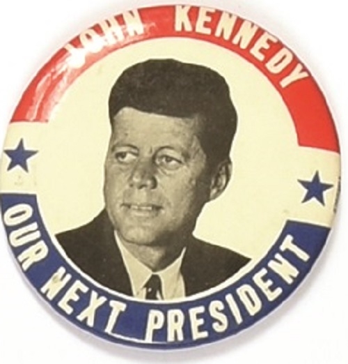 John F. Kennedy Our Next President