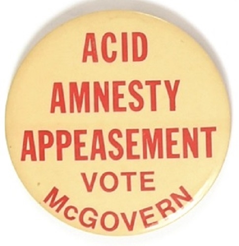 Acid, Amnesty, Appeasement Vote McGovern