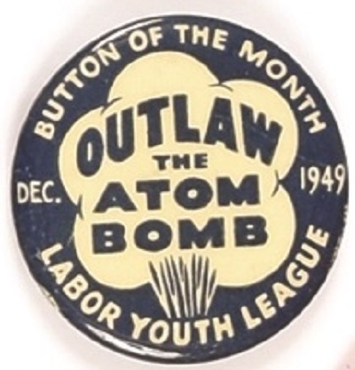Labor Youth League Outlaw the Atom Bomb