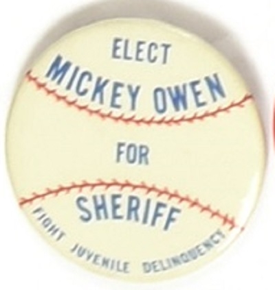 Mickey Owen for Sheriff Baseball Pin