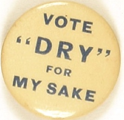 Vote Dry for My Sake