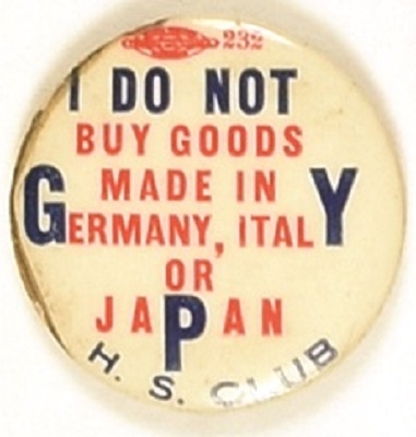 I Do Not Buy Goods Made in Germany, Italy or Japan