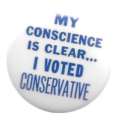 My Conscience is Clear I Voted Conservative