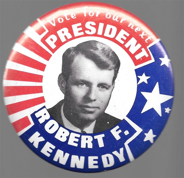 Robert Kennedy Vote for Our Next President 