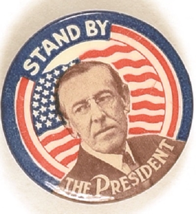Woodrow Wilson Stand By the President